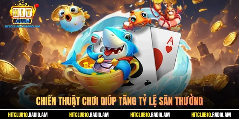 chien-thuat-choi-giup-tang-ty-le-san-thuong